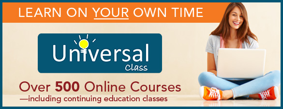 Universal Class graphic showing photo of woman sitting cross-legged with laptop and text reading "Learn on your own time. Over 500 online courses, including continuing education classes"