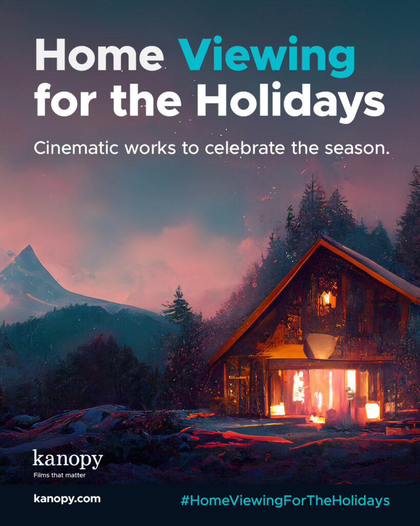 Home viewing for the holidays. Cinematic works to celebrate the season. #HomeViewingForTheHolidays. Image of the outside of an A-frame house in the mountains, with light shining from the windows and snowy mountains in the distance.