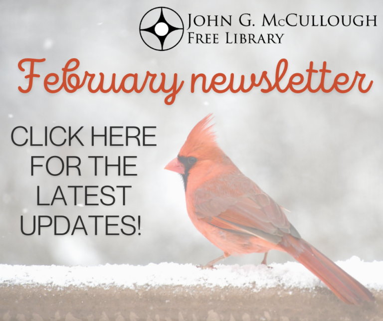 "February Newsletter: Click here for the latest updates!". This image has red and black text on a snowy gray background, with the library's logo in the top right corner and a male cardinal on a snowy twig at the bottom right.