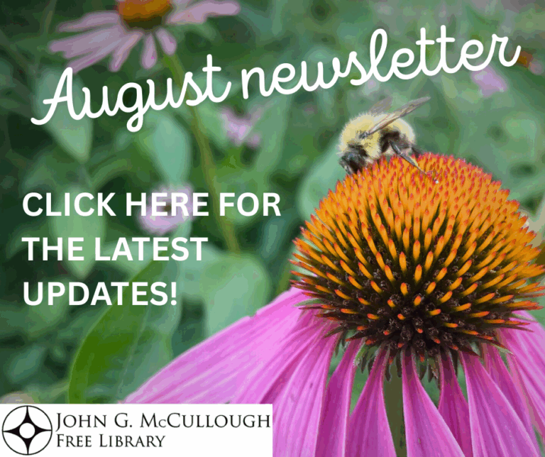 "August newsletter: Click here for the latest updates!" An image of a bumblebee on a cornflower with white text and the library logo