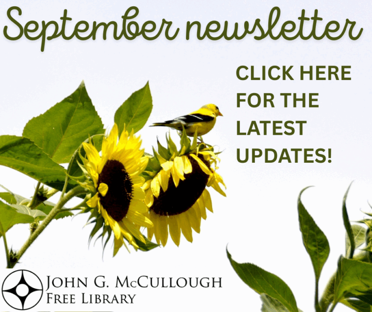 September Newsletter: Click here for the latest updates. https://mailchi.mp/mcculloughlibrary/september2025-17470192?e=5477fe056b