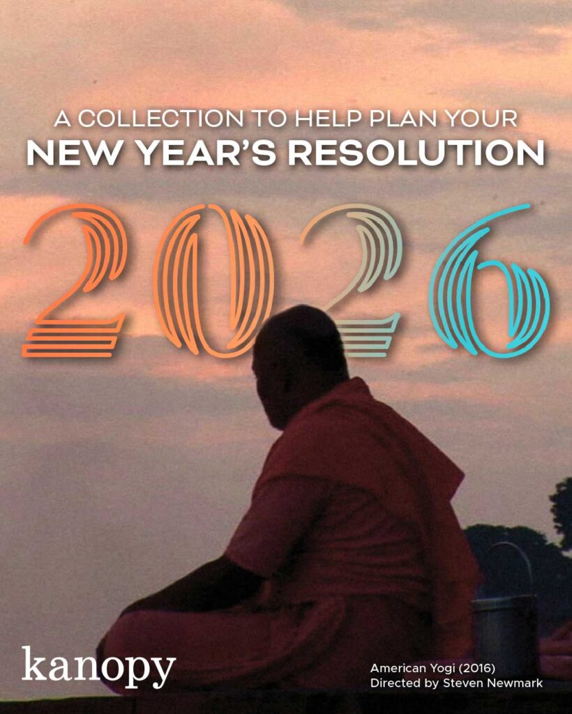 "A collection to help plan your New Years Resolutions 2026." This image is comprised of a stioll from American Yogi (2016) and includes colorful text, the Kanopy logo, and the name and director of the film shown.