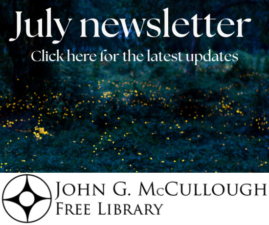 "July newsletter: Click here for the latest updates." This image is comprised of a photo of fireflies lighting up a dark patch of grass, with a white text overlay and the library logo below.